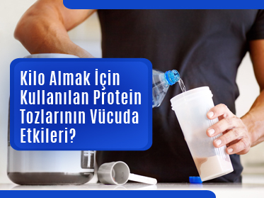 Kilo Almak için Kullanılan Protein Tozlarının Vücuda Etkileri? kilo almak icin kullanilan protein tozlarinin vucuda etkileri - Kilo Almak için Kullanılan Protein Tozlarının Vücuda Etkileri?
